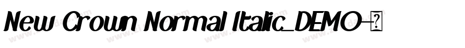 New Crown Normal Italic_DEMO字体转换